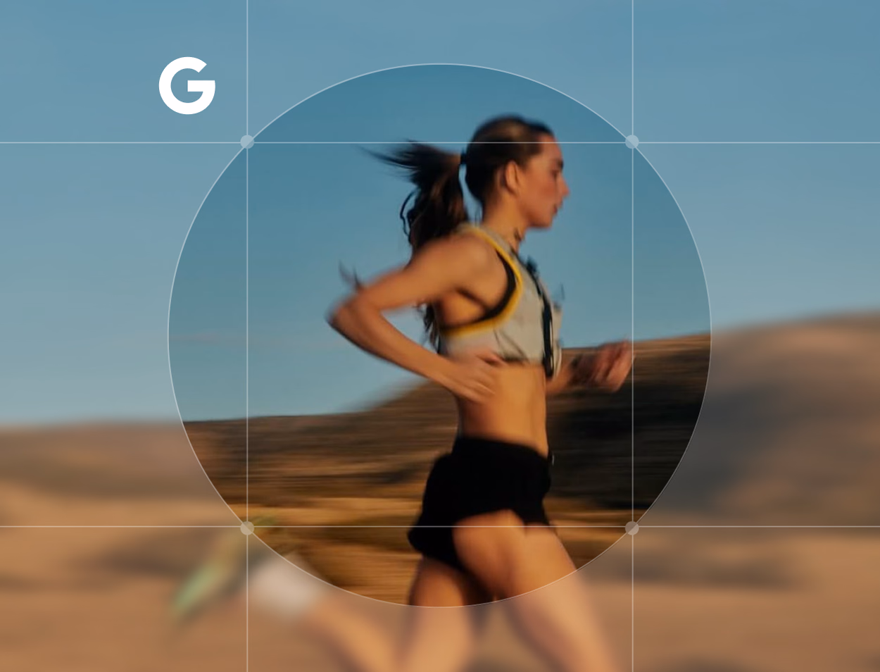 A woman running across a desert, framed by a circle and grid lines, with the Google G in the corner.